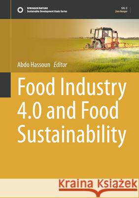 Food Industry 4.0 and Food Sustainability Abdo Hassoun 9783032065261 Springer - książka
