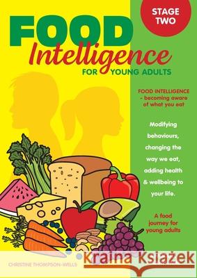 Food Intelligence For Young Adults Christine Thompson-Wells 9780645161267 Books for Reading on Line.com - książka