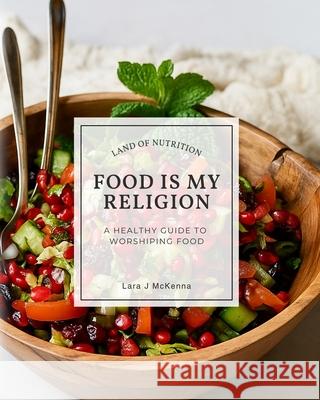 Food is My Religion Lara McKenna 9781637777664 Red Penguin Books - książka