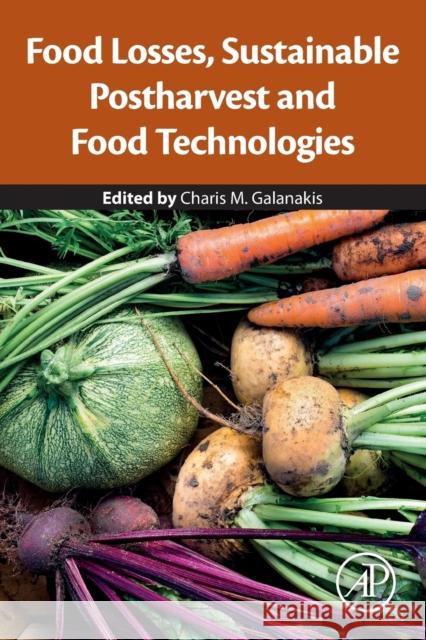 Food Losses, Sustainable Postharvest and Food Technologies Charis M. Galanakis 9780128219126 Academic Press - książka