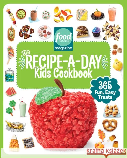 Food Network Magazine the Recipe-A-Day Kids Cookbook: 365 Fun, Easy Treats Food Network Magazine                    Maile Carpenter 9781950785919 Hearst Home Kids - książka