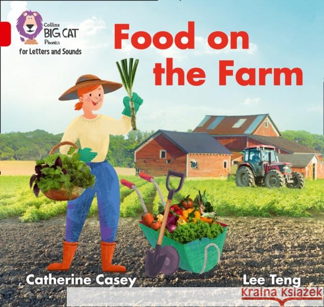 Food on the Farm: Band 02b/Red B Catherine Casey 9780008357696 HarperCollins Publishers - książka