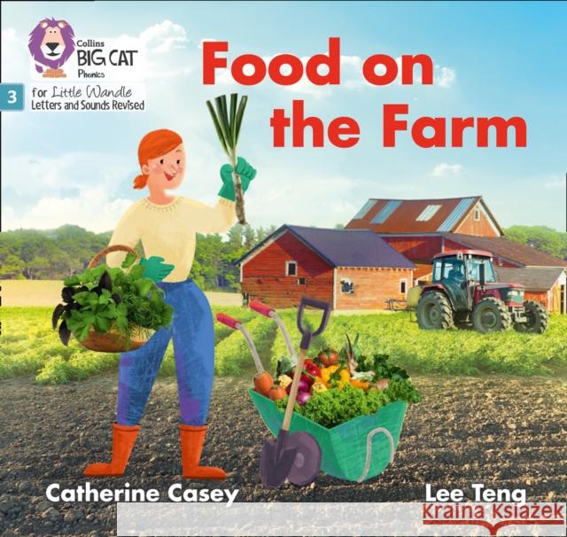 Food on the Farm: Phase 3 Set 2 Catherine Casey 9780008504250 HarperCollins Publishers - książka