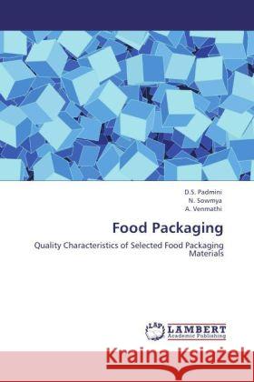 Food Packaging Padmini, D. S., Sowmya, N., Venmathi, A. 9783846525791 LAP Lambert Academic Publishing - książka