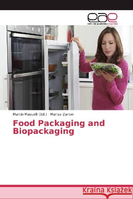 Food Packaging and Biopackaging Zanon, Marisa 9783639532272 Editorial Académica Española - książka