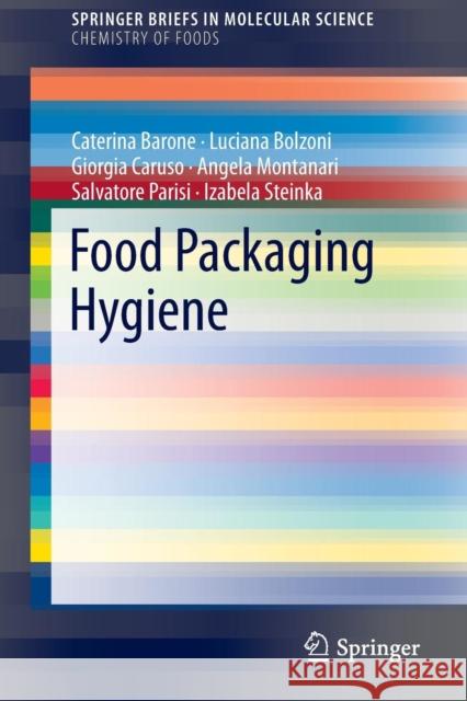 Food Packaging Hygiene Caterina Barone Luciana Bolzoni Giorgia Caruso 9783319148267 Springer - książka