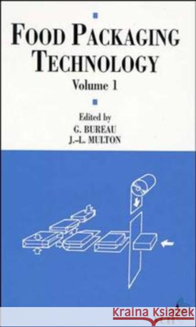 Food Packaging Technology, Volume 1 J. L. Multon G. Bureau J. -L Multon 9780471186410 Wiley-Interscience - książka