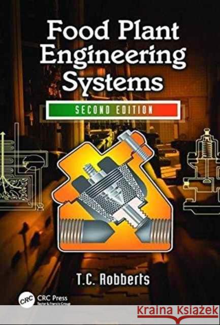 Food Plant Engineering Systems Theunis Christoffel Robberts 9781138199392 Taylor & Francis Ltd - książka