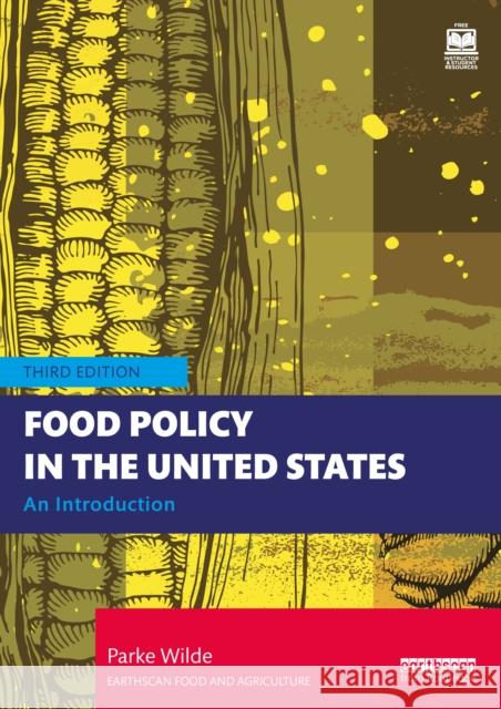 Food Policy in the United States: An Introduction Parke (Tufts University, USA) Wilde 9781032487007 Taylor & Francis Ltd - książka