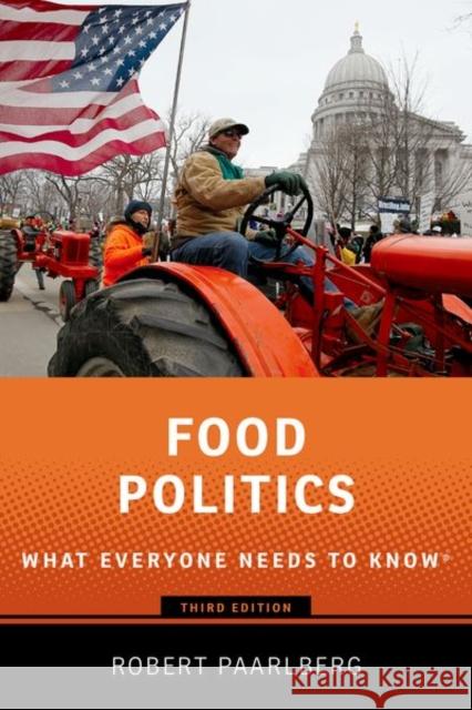 Food Politics Robert (Betty Freyhof Johnson Class of 1944 Professor of Political Science, Betty Freyhof Johnson Class of 1944 Professo 9780197743768 Oxford University Press Inc - książka