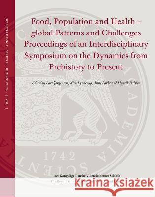 Food, Population and Health - Global Patterns and Challenges J Niels Lynnerup Anne L 9788773043998 Royal Danish Academy of Sciences and Letters - książka