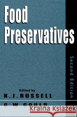 Food Preservatives N. J. Russell G. W. Gould Nicholas J. Russell 9780306477362 Springer - książka