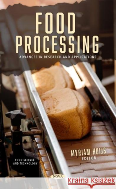 Food Processing: Advances in Research and Applications Myriam Huijs   9781685075705 Nova Science Publishers Inc - książka