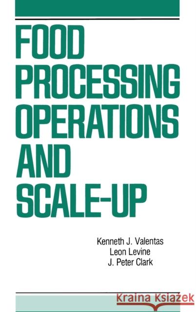 Food Processing Operations and Scale-Up Valentas, Kenneth J. 9780824782795 CRC - książka