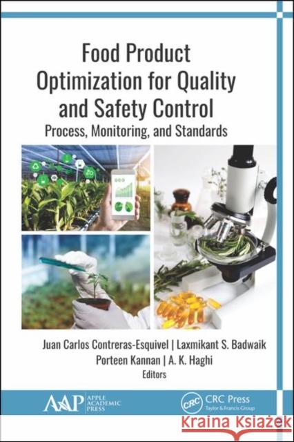 Food Product Optimization for Quality and Safety Control: Process, Monitoring, and Standards Juan Carlos Contreras-Esquivel Laxmikant S. Badwaik Porteen Kannan 9781771888790 Apple Academic Press - książka