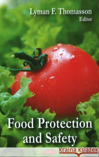 Food Protection & Safety Lyman F Thomasson 9781606921876 Nova Science Publishers Inc - książka