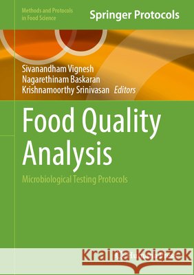 Food Quality Analysis: Microbiological Testing Protocols Sivanandham Vignesh Nagarethinam Baskaran Krishnamoorthy Srinivasan 9781071653326 Humana - książka