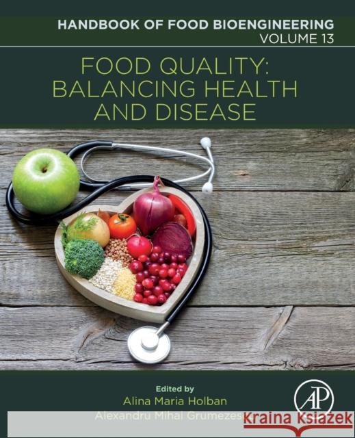 Food Quality: Balancing Health and Disease: Volume 13 Grumezescu, Alexandru Mihai 9780128114421 Handbook of Food Bioengineering - książka