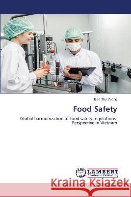 Food Safety Bao Thy Vuong 9786205633571 LAP Lambert Academic Publishing - książka