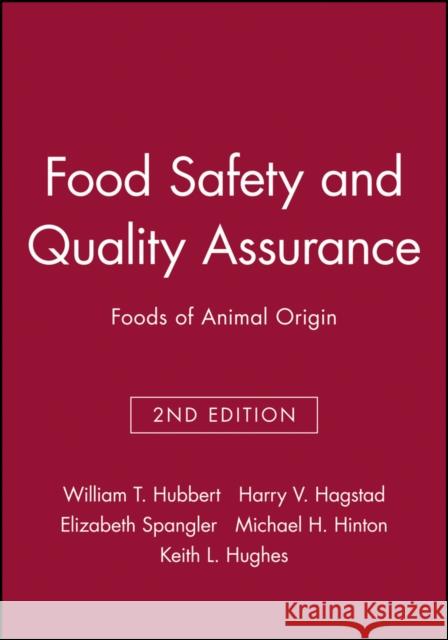 Food Safety and Quality Assurance: Foods of Animal Origin Hubbert, William T. 9780813807140 Iowa State Press - książka