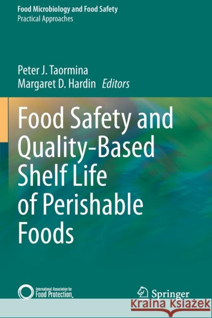 Food Safety and Quality-Based Shelf Life of Perishable Foods Peter J. Taormina Margaret D. Hardin 9783030543778 Springer - książka