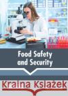 Food Safety and Security Ellis Simmons 9781641162555 Callisto Reference