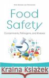 Food Safety: Contaminants, Pathogens, and Illnesses Georges Martin   9781536167627 Nova Science Publishers Inc