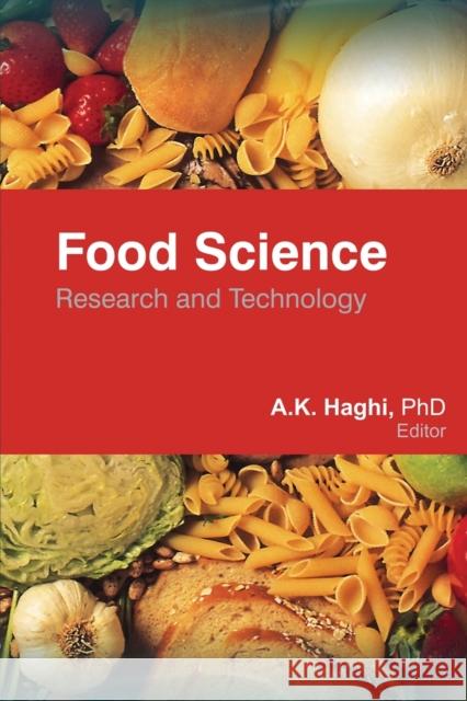 Food Science: Research and Technology A. K. Haghi 9781774632321 Apple Academic Press - książka