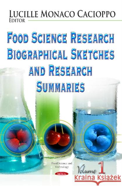 Food Science Research Biographical Sketches and Research Summaries: Volume 1 Lucille Monaco Cacioppo 9781631179327 Nova Science Publishers Inc - książka