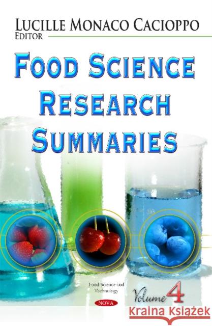 Food Science Research Summaries: Volume 4 Lucille Monaco Cacioppo 9781633210233 Nova Science Publishers Inc - książka