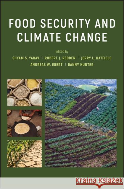 Food Security and Climate Change Shyam Singh Yadav Robert Redden 9781119180647 Wiley-Blackwell - książka