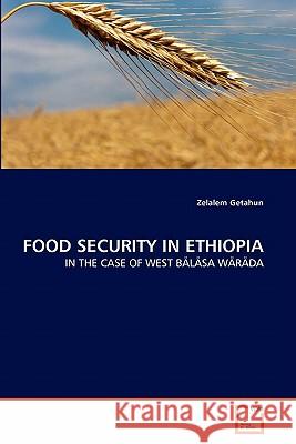 Food Security in Ethiopia Zelalem Getahun 9783639317992 VDM Verlag - książka
