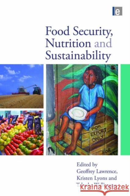 Food Security, Nutrition and Sustainability Geoffrey Lawrence 9781849713870  - książka