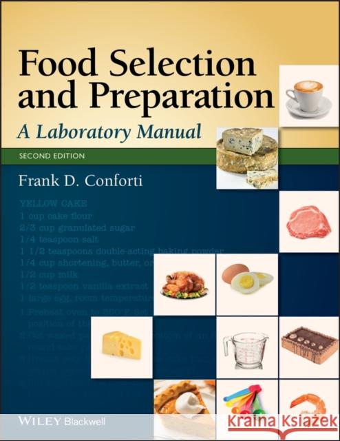 Food Selection and Preparation Conforti, Frank D. 9780813814889 Wiley-Blackwell - książka
