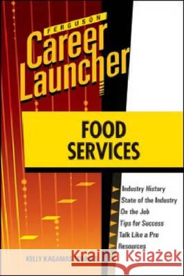 FOOD SERVICES Kelly Tomkies 9780816079674 Ferguson Publishing Company - książka