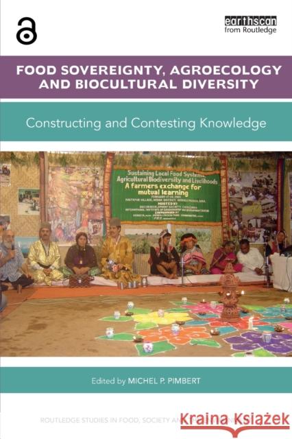 Food Sovereignty, Agroecology and Biocultural Diversity: Constructing and contesting knowledge Pimbert, Michel P. 9781138955363 Routledge - książka