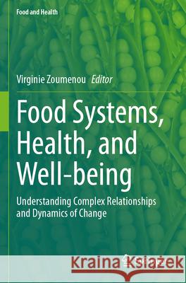 Food Systems, Health, and Well-being  9783031636752 Springer International Publishing - książka