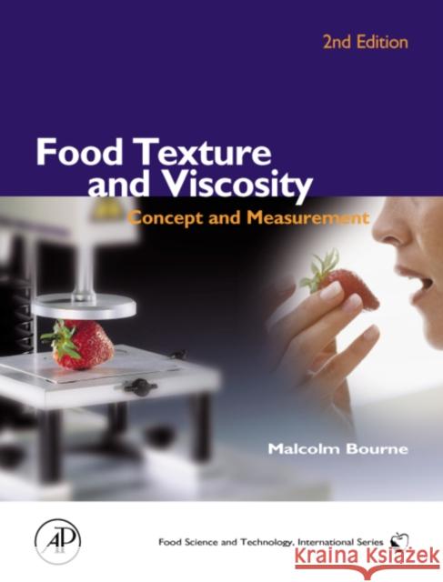 Food Texture and Viscosity: Concept and Measurement Bourne, Malcolm 9780121190620 Academic Press - książka