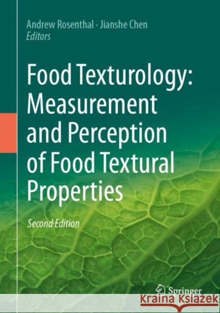 Food Texturology: Measurement and Perception of Food Textural Properties Andrew Rosenthal Jianshe Chen 9783031418990 Springer - książka