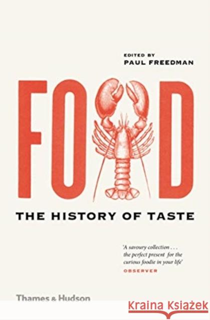 Food: The History of Taste Paul Freedman   9780500295373 Thames & Hudson Ltd - książka