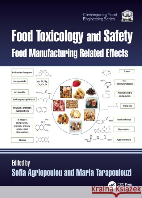 Food Toxicology and Safety: Food Manufacturing Related Effects Sofia Agriopoulou Maria Tarapoulouzi 9781032687872 CRC Press - książka