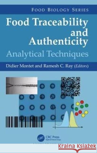 Food Traceability and Authenticity: Analytical Techniques Didier Montet Ramesh C. Ray 9781498788427 CRC Press - książka