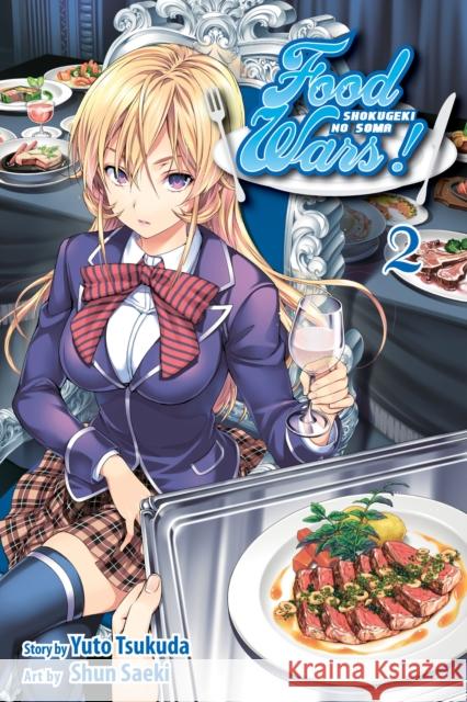 Food Wars!: Shokugeki no Soma, Vol. 2 Yuto Tsukuda, Shun Saeki, Yuki Morisaki 9781421572550 Viz Media, Subs. of Shogakukan Inc - książka