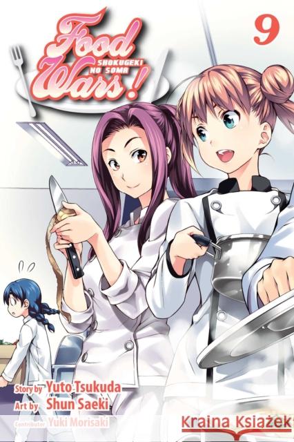 Food Wars!: Shokugeki No Soma, Vol. 9 Tsukuda, Yuto 9781421580289 Viz Media - książka