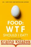 Food: WTF Should I Eat?: The no-nonsense guide to achieving optimal weight and lifelong health Mark Hyman 9781473681309 Hodder & Stoughton