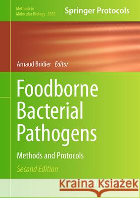 Foodborne Bacterial Pathogens: Methods and Protocols Arnaud Bridier 9781071640999 Humana - książka