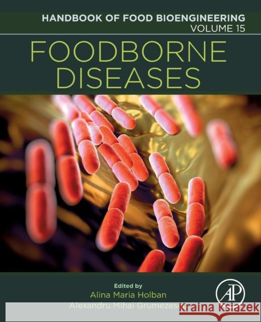 Foodborne Diseases: Volume 15 Grumezescu, Alexandru Mihai 9780128114445 Handbook of Food Bioengineering - książka