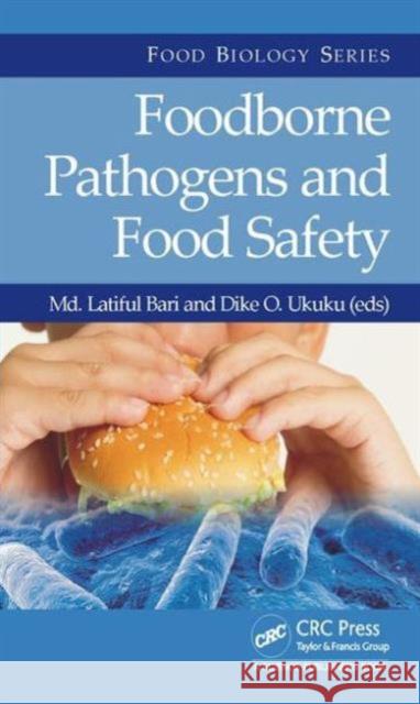 Foodborne Pathogens and Food Safety MD Latiful Bari Dike O. Ukuku 9781498724081 CRC Press - książka