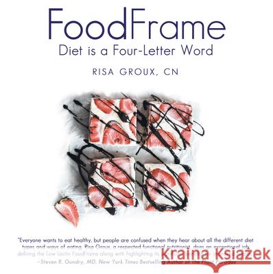 Foodframe: Diet Is a Four-Letter Word Cn Ris 9781665706384 Archway Publishing - książka