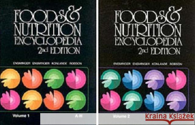 Foods & Nutrition Encyclopedia M. E. Ensminger James E. Konlande Audrey H. Ensminger 9780849389801 CRC - książka
